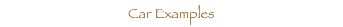  Car Examples